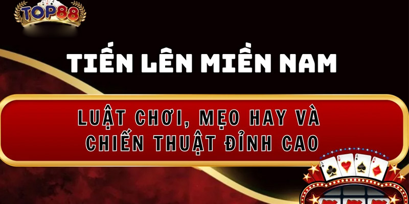 Cách chơi tiến lên toàn thắng